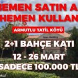 Sahibinden Armutlu Tatil Köyü 12 Mart 26 Mart